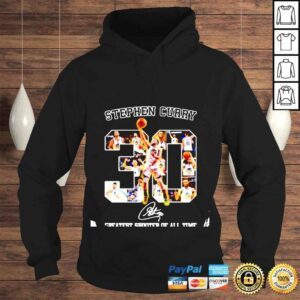 Hoodie 30 Stephen Curry greatest shooter of all time signature shirt