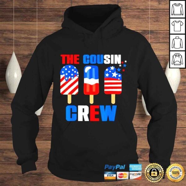 4th of july the cousin crew usa American flag popsicle shirt - Image 4