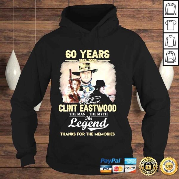 60 years 19632023 clint eastwood the man the myth the legend thanks you for the memories shirt - Image 4