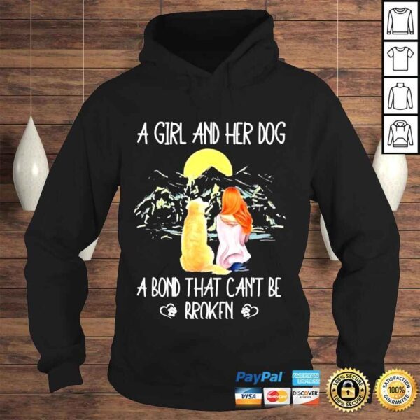 A girl and her dog a bond that cant be broken shirt - Image 4