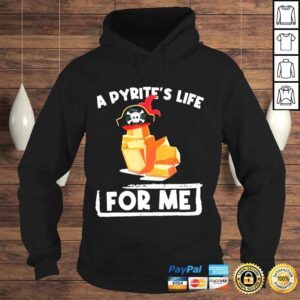 Hoodie A pyrites life for me geology pirates geologist shirt