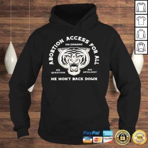 Hoodie Abortion Access For All We Wont Back Down Shirt