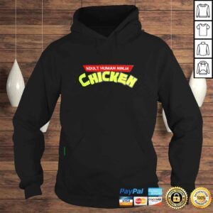 Hoodie Adult Human Ninja Chicken shirt