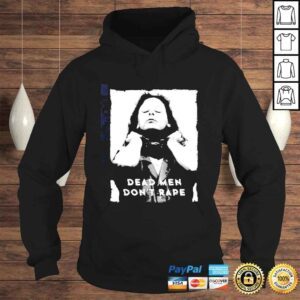 Hoodie Aileen wuornos dead men dont rape American shirt