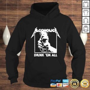 Hoodie Alcoholica Drink em all shirt