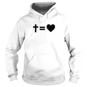 Hoodie Alisson Becker Cross Equals Heart Shirt