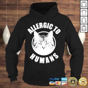 Hoodie Allergic To Humans Cats Allergic Cats Shirt