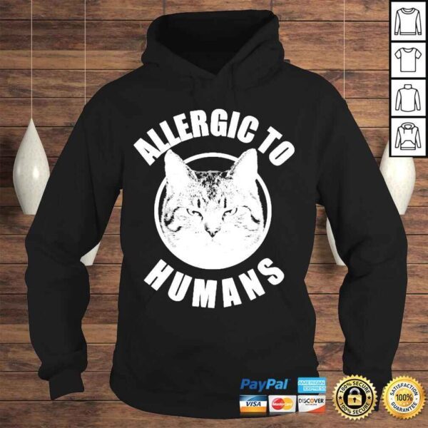 Allergic To Humans Cats Allergic Cats Shirt - Image 4