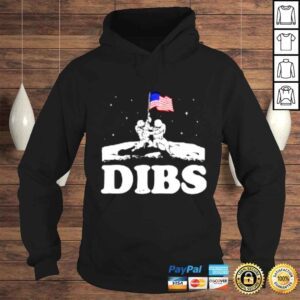 Hoodie American Dibs On The Moon shirt