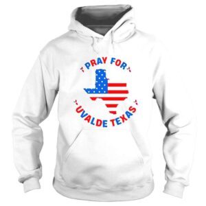 Hoodie American flag pray for uvalde Texas shirt