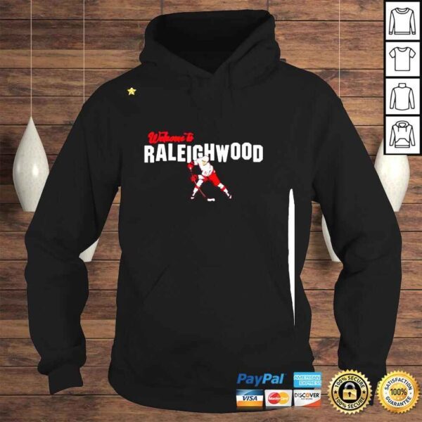 Andrei Svechnikov Welcome to Raleighwood shirt - Image 4