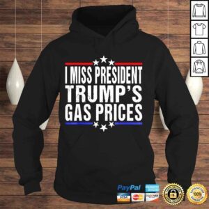 Hoodie AntI Biden I miss president trumps gas prices usa flag shirt