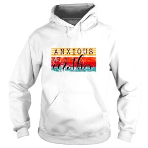 Hoodie Anxious as a mother vintage shirt