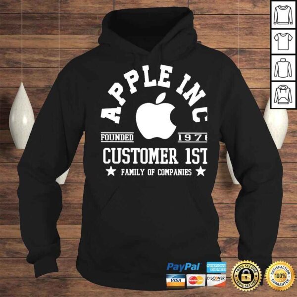 Apple Inc Customer 1st family of companies shirt - Image 4