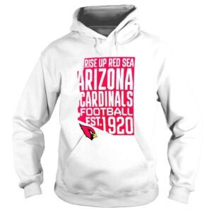 Hoodie Arizona Cardinals Raise Up Red Sea Big And Tall Hot Shot shirt