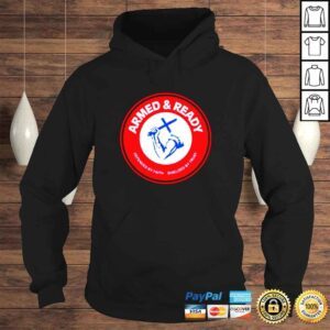 Hoodie Armed and Ready Defended by Faith Shielded by trust shirt