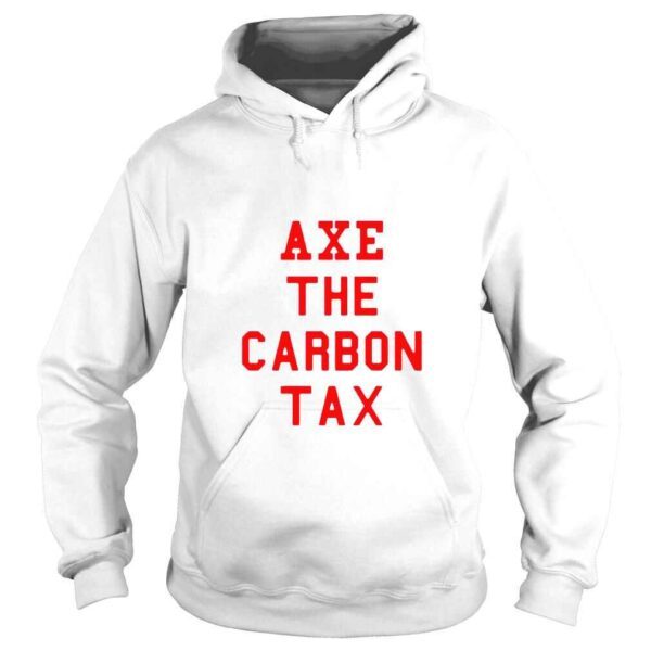 Axe the carbon tax shirt - Image 4