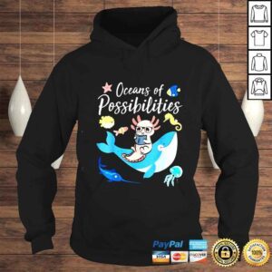 Hoodie Axolotls Lovers Summer Reading 2022 Oceans of Possibilities TShirt