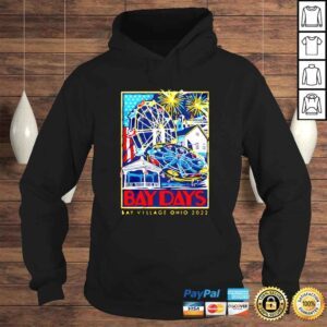 Hoodie Bay Village Ohio Bay Days 2022 shirt