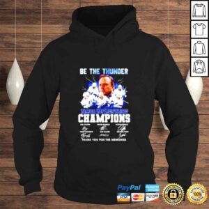 Hoodie Be the thunder Tampa Bay Lightning champions thank you for the memories shirt