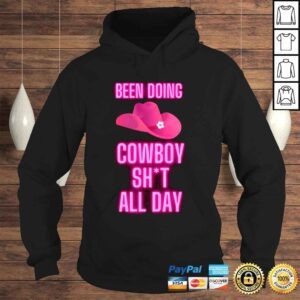 Hoodie Been Doing Cowboy Shit All Day Quote Neon Pink Shirt