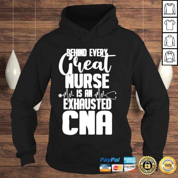 Behind every great nurse is an exhausted cna shirt - Image 4