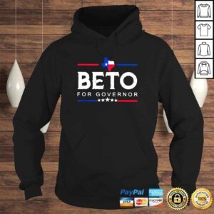 Hoodie Beto For Governor Texas Shirt