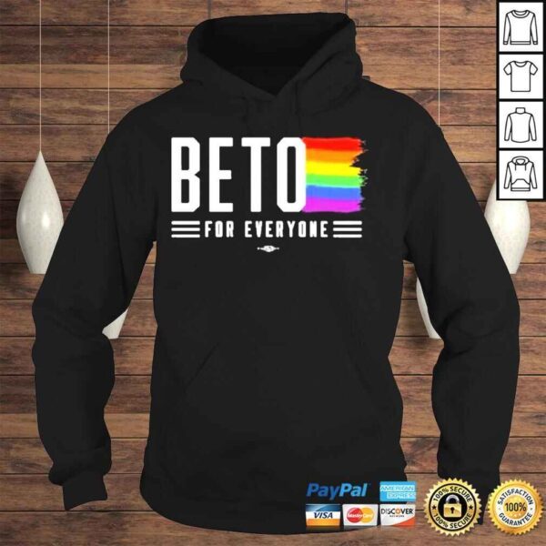 Beto for everyone pride beto for Texas shirt - Image 4