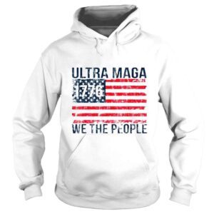 Hoodie Betsy ross American flag 1776 we the people ultra maga shirt