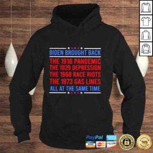 Hoodie Biden Brought back the 1918 Pandemic all at the same time shirt