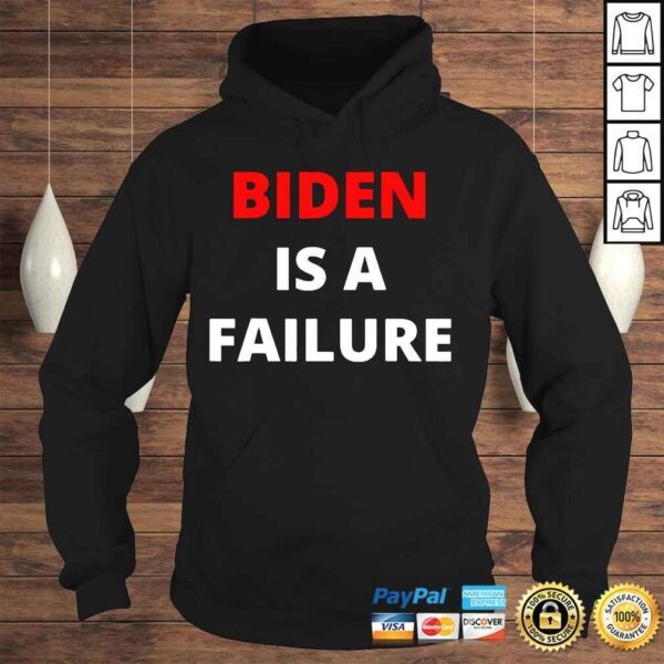 Biden failure Biden is a failure shirt - Image 4