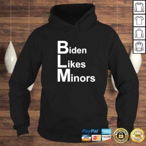 Hoodie Biden likes minors BLM classic shirt