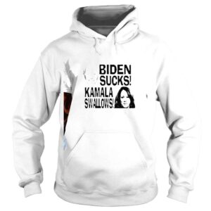 Hoodie Biden sucks Kamala swallows fuck Joe and the Hoe shirt