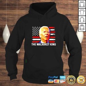 Hoodie Biden the malarkey King shirt