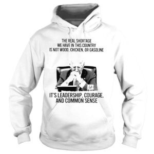 Hoodie Biden the real shortage we have in this country is not wood chicken or gasoline shirt