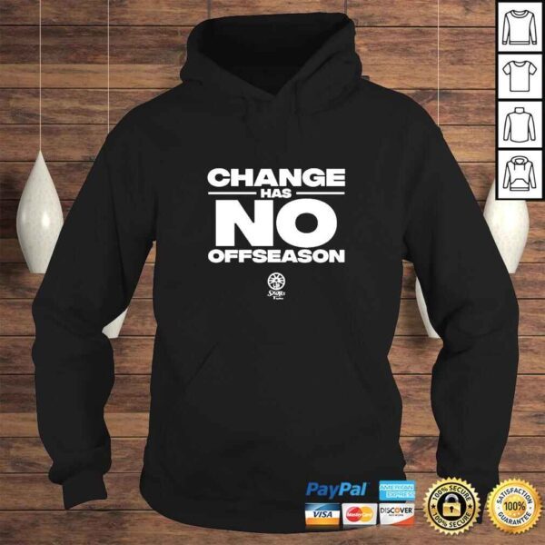 Billie Jean King Change Has No Offseason TShirt - Image 4