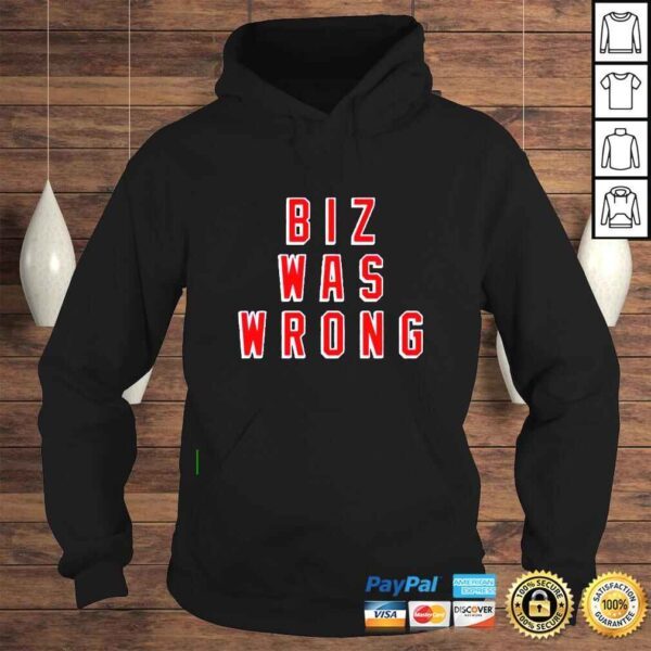 Biz was wrong shirt - Image 4