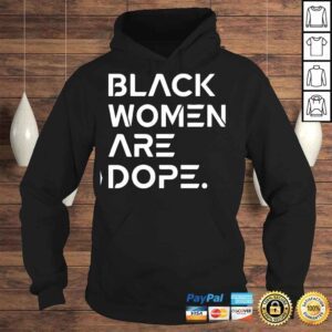 Hoodie Black Women Are Dope Shirt