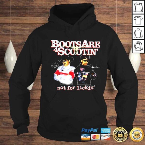 Boots Are 4 Scootin Not For Lickin Signatures Shirt - Image 4