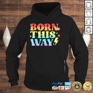 Hoodie Born this way pride vintage shirt