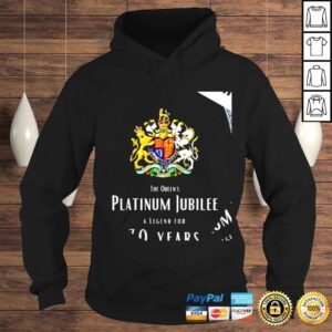 Hoodie British Queen Monarchy The Queens Platinum Jubilee a legend for 70 years shirt