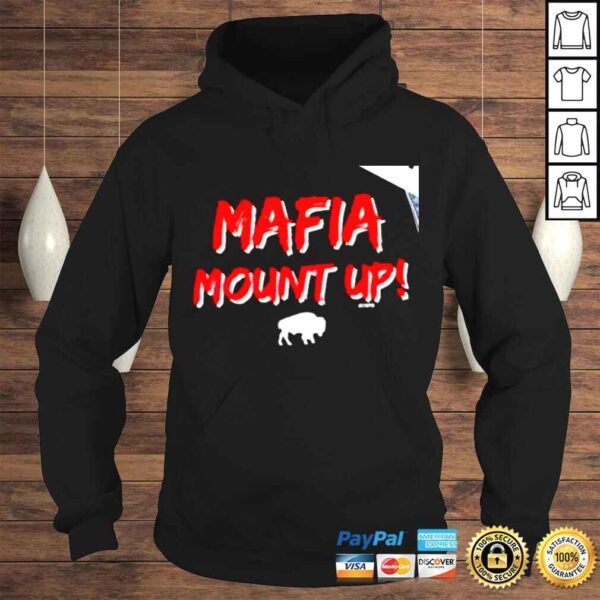 Buffalo Bills Mafia mount up 2022 shirt - Image 4