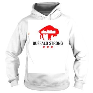 Hoodie Buffalo Strong Pray For Buffalo Community Strength Shirt