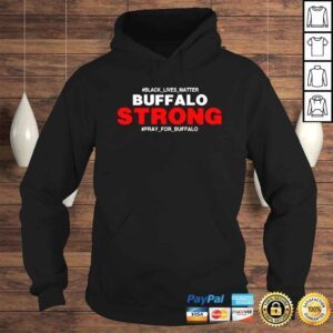 Hoodie Buffalo Strong Pray For Buffalo Justice For Buffalo TShirt