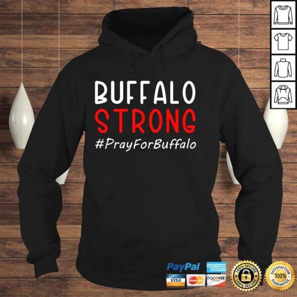 Buffalo Strong Pray For Buffalo TShirt - Image 4