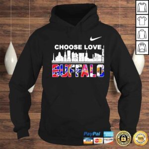 Hoodie Buffalo city sport teams Nike choose love shirt