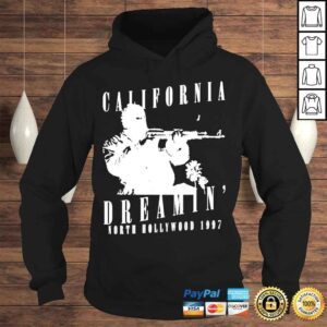 Hoodie California dreamin north hollywood 1997 shirt