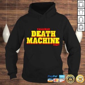 Hoodie Callihan death machine shirt