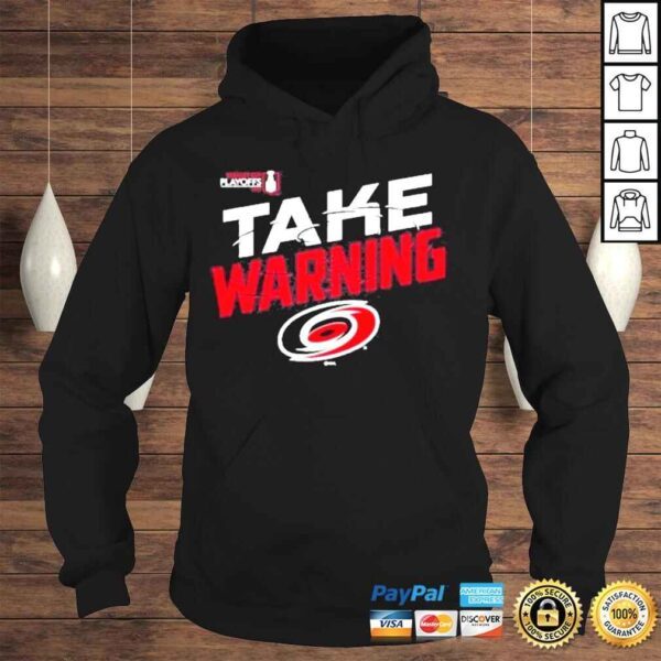 Canes 2022 Take Warning Shirt - Image 4