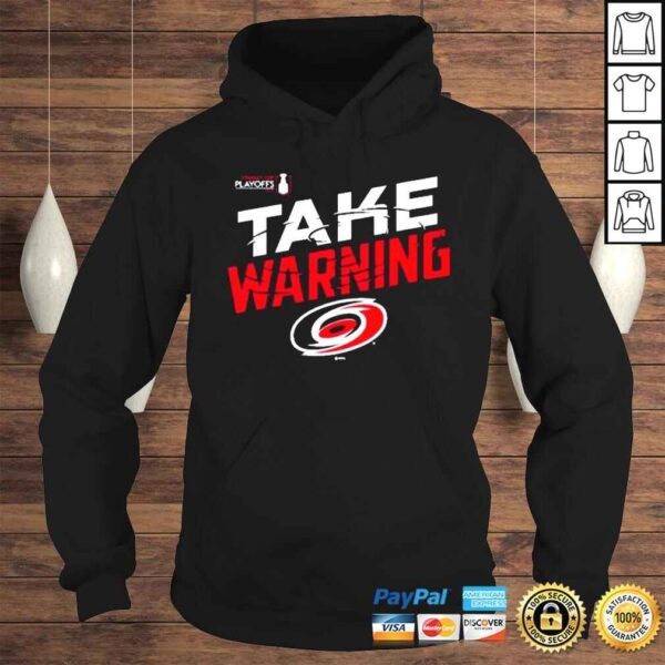 Carolina Hurricanes 2022 Take Warning Shirt - Image 4